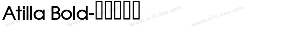 Atilla Bold字体转换